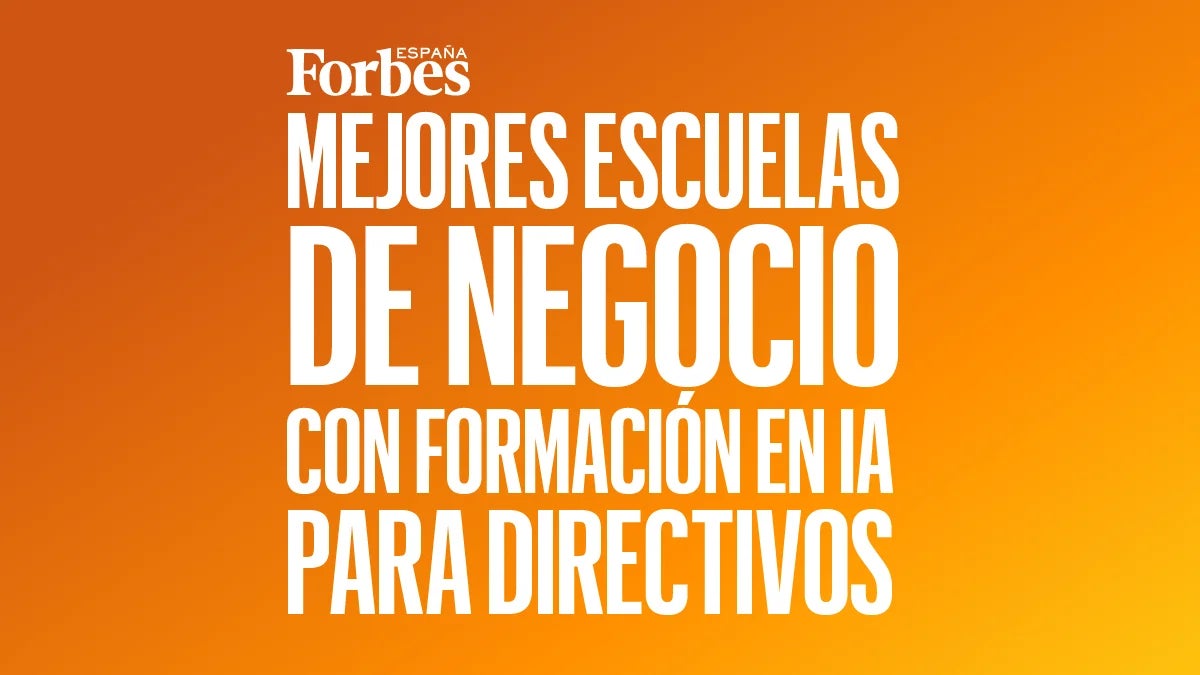 Forbes mejores escuelas de negocio con formación en IA para directivos